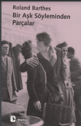 Bir aşk söyleminden parçalar